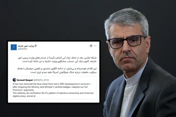 شبکه اجتماعی «ایکس» تیک آبی (نشان تأیید) حساب سخنگوی وزارت امور خارجه جمهوری اسلامی را حذف کرد؛ اقدامی که پیش‌تر نیز برای حساب رسمی این وزارتخانه و وزیر امور خارجه انجام شده بود.